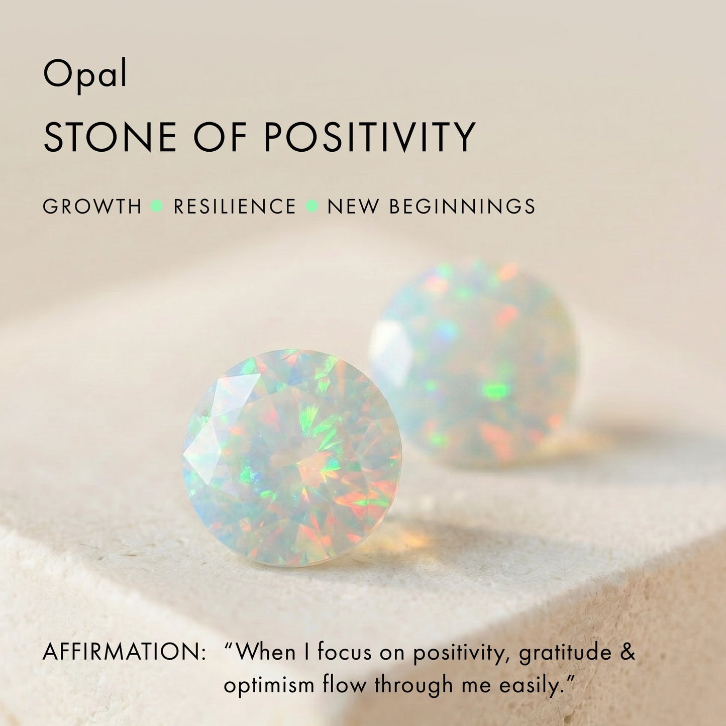 Opal - Stone of Positivity